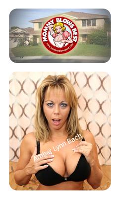 Amber Lynn Bach _Mommy blows best